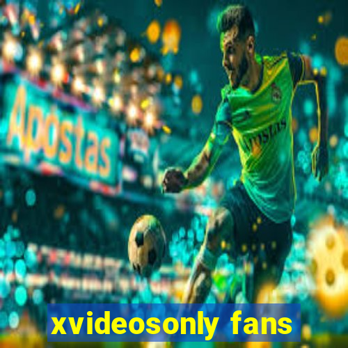 xvideosonly fans